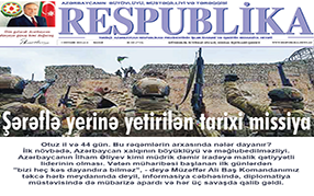 "A historical mission accomplished with honor" article by Jeyhun Mammadov, General Director of "Azpetrol" published today in "Respublika" newspaper.